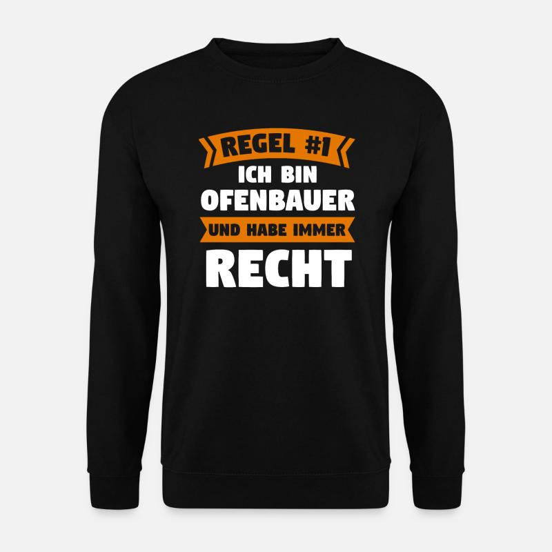 Ofenbauer Ofen Kamin Geschenk - Unisex Pullover - Schwarz