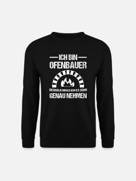 Ofenbauer Ofen Kamin Geschenk - Unisex Pullover - Schwarz