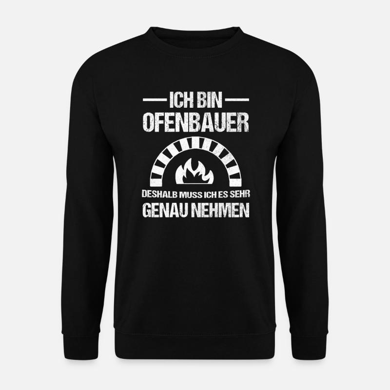 Ofenbauer Ofen Kamin Geschenk - Unisex Pullover - Schwarz