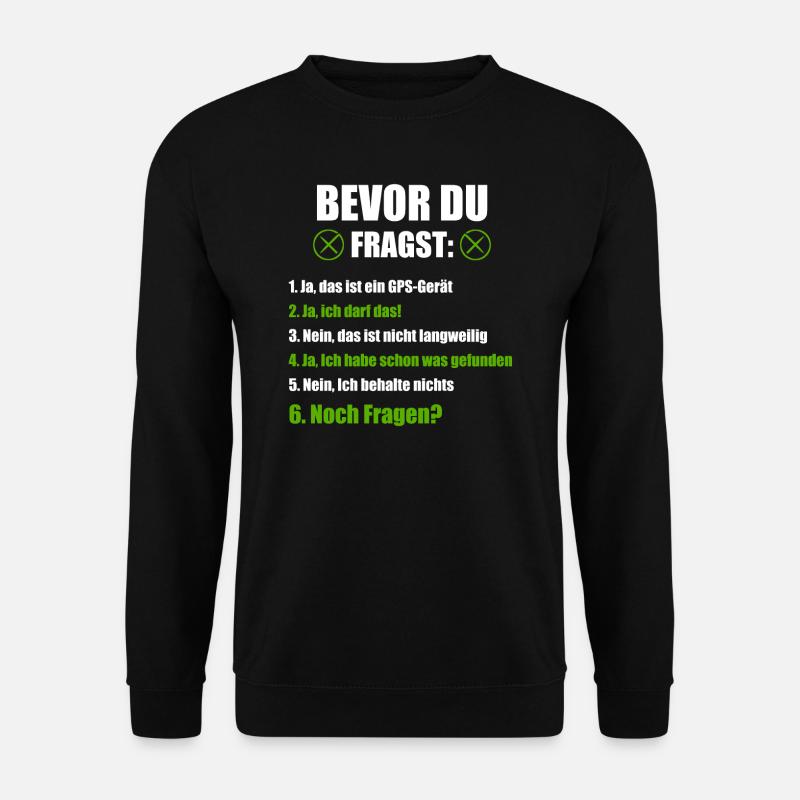 Geocaching Geocacher GPS Geschenk - Unisex Pullover - Schwarz