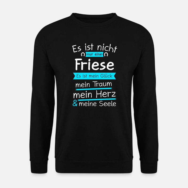 Friese Friesenpferd Friesen Geschenk - Unisex Pullover - Schwarz