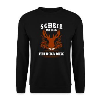 Scheiß Da Nix Dann Feid Da Nix Bayerische Sprüche - Unisex Pullover - Schwarz - Vorne - Alina (178cm) & Michal (187cm)