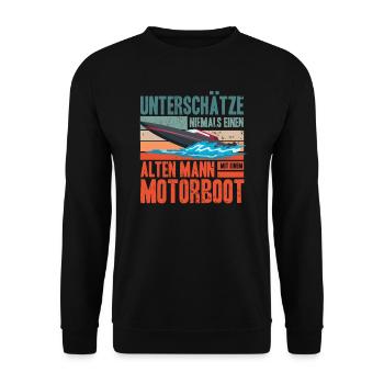 Motorboot Fan | Alter Mann | Boot lustiges Spruch - Unisex Pullover - Schwarz - Vorne - Alina (178cm) & Michal (187cm)