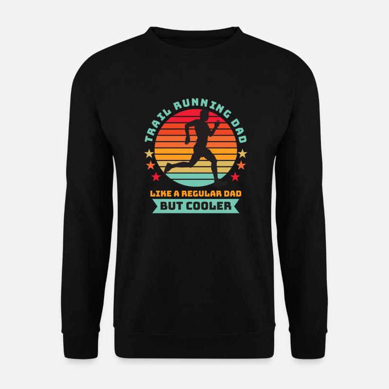 Trail Running Dad - Regulärer Vater aber cooler Schwarz B - Unisex Pullover - Schwarz