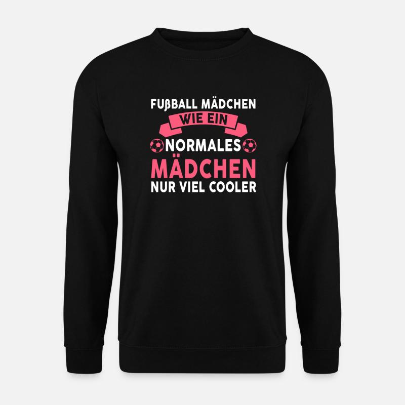 Fußball Mädchen Fußballerin Geschenk - Unisex Pullover - Schwarz