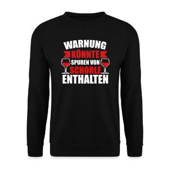 Schorle Schorle Trinker Weinschorle Geschenk - Unisex Pullover - Schwarz - Vorne - Alina (178cm) & Michal (187cm)