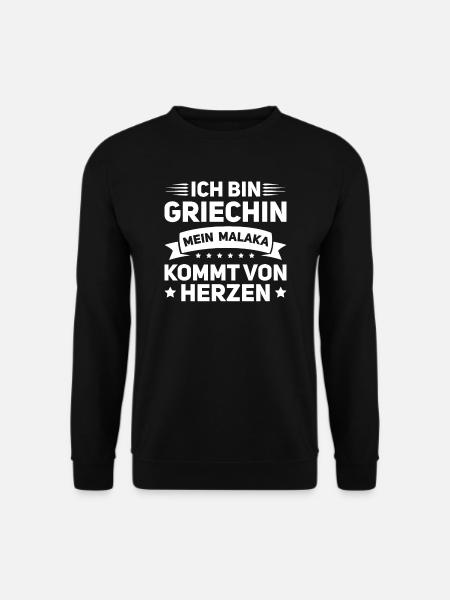 Malaka Griechin Grieche Griechenland Geschenk - Unisex Pullover - Schwarz