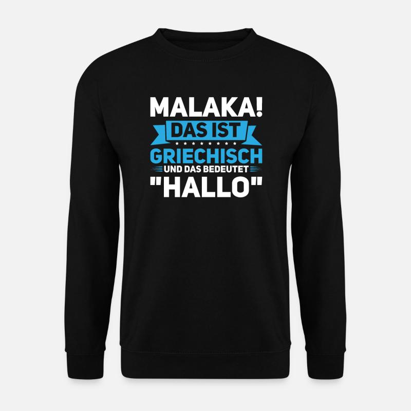 Malaka Griechenland Griechische Flagge Geschenk - Unisex Pullover - Schwarz