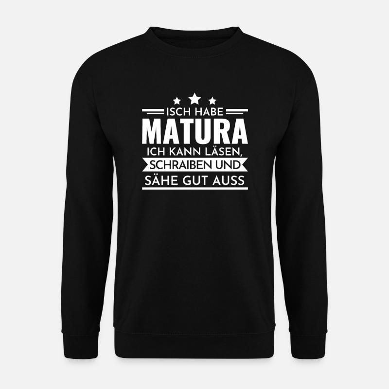 Matura Schulabschluss Maturaprüfung Geschenk - Unisex Pullover - Schwarz