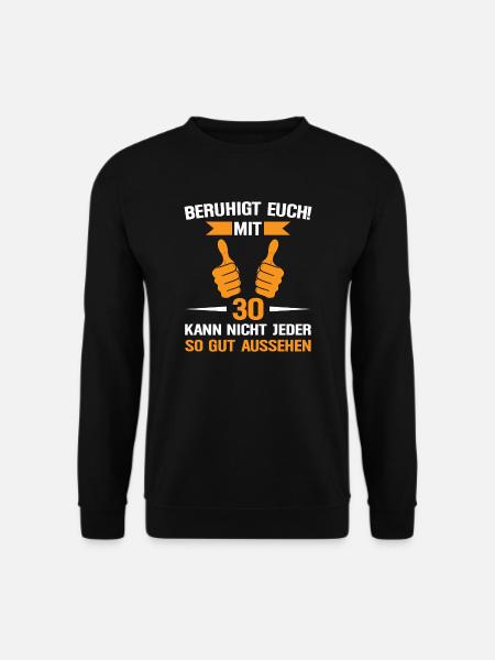 30. Geburtstag Mann 30 Jahre Mann Geschenk - Unisex Pullover - Schwarz