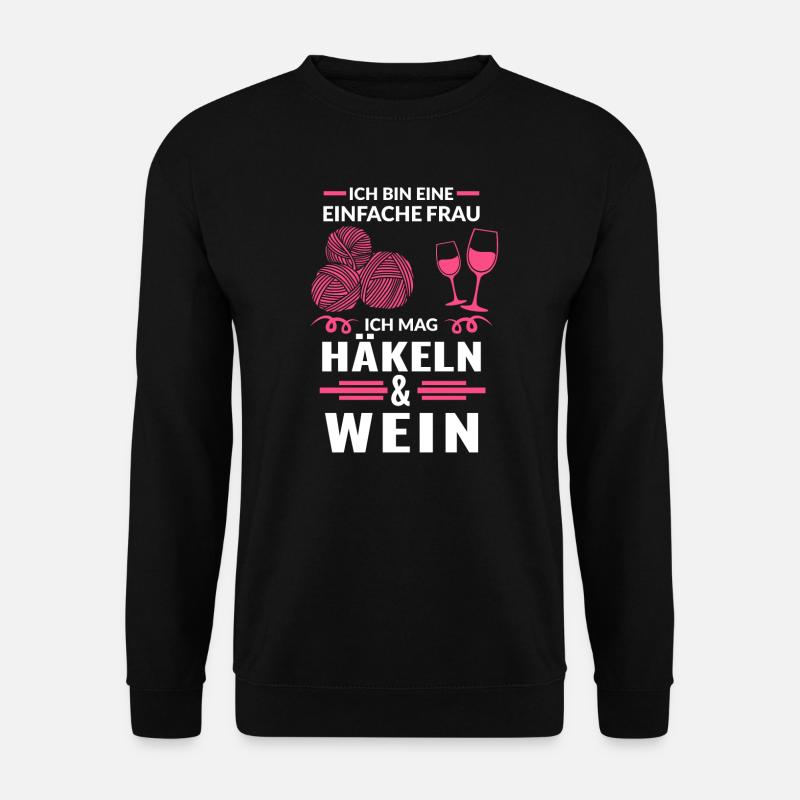 Häckeln Wein Nähen Geschenk - Unisex Pullover - Schwarz