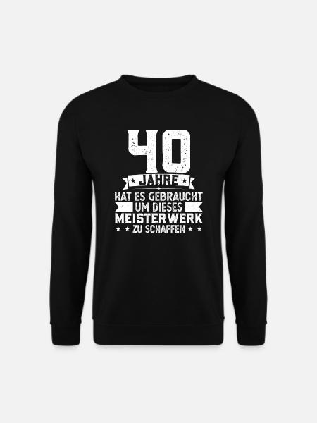 40. Geburtstag 40 Jahre Frau Geschenk - Unisex Pullover - Schwarz