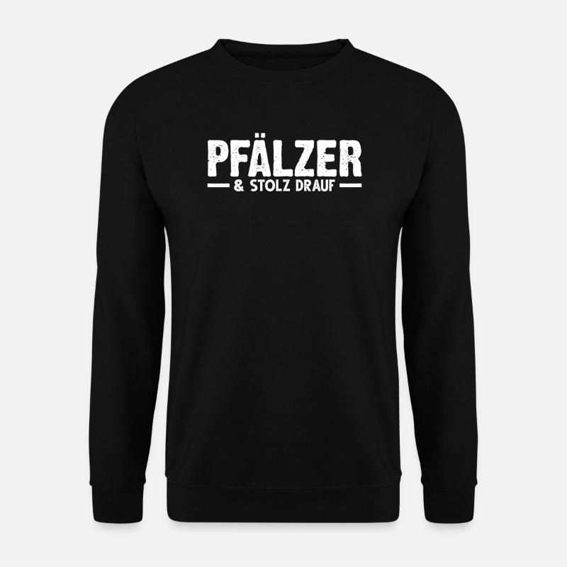 Pfälzer Pfalz Pälzisch Geschenk - Unisex Pullover - Schwarz