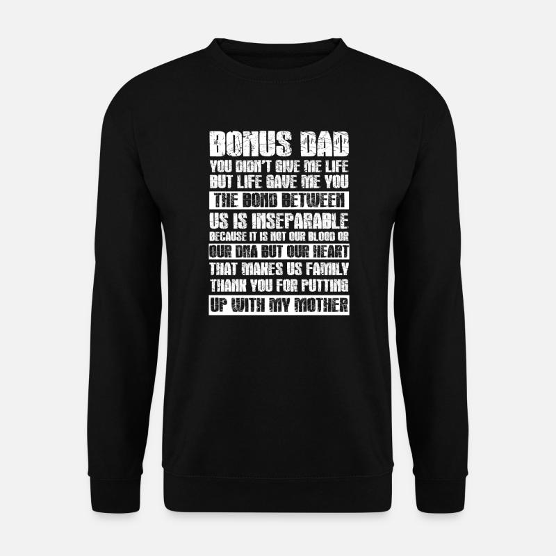 Bonus dad stepfather gift - Unisex Sweatshirt - black