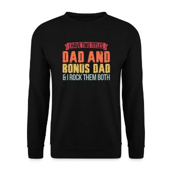 Dad & Bonus Papa Stepfather Gift - Unisex Sweatshirt - black - Front - Alina (178cm) & Michal (187cm)