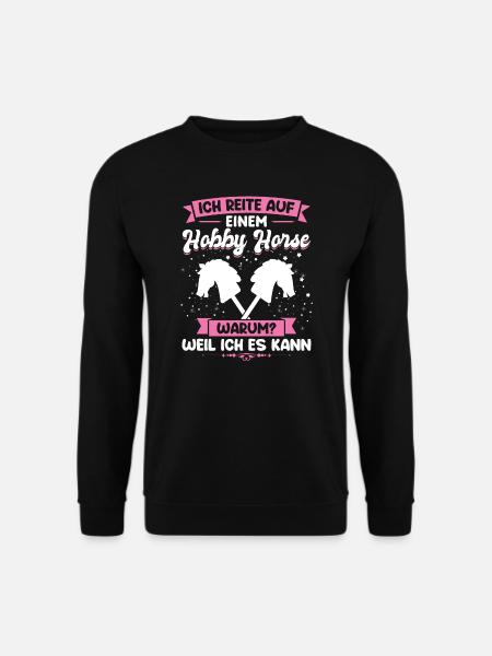 Hobby Horse Reiterin Reiten Geschenk - Unisex Pullover - Schwarz
