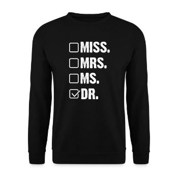 Doctoral Degree Doctoral Thesis Doctoral Degree - Unisex Sweatshirt - black - Front - Alina (178cm) & Michal (187cm)