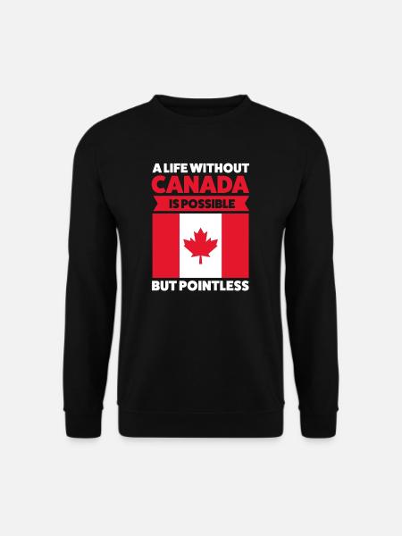Canada Canadian Canada Gift - Unisex Sweatshirt - black