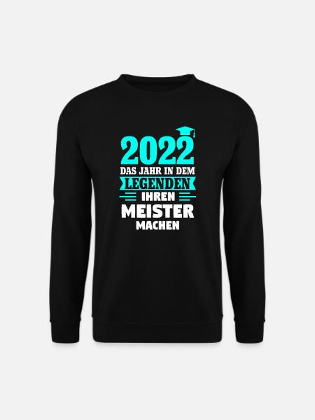 Meister 2022 Meister Meisterprüfung Geschenk - Unisex Pullover - Schwarz