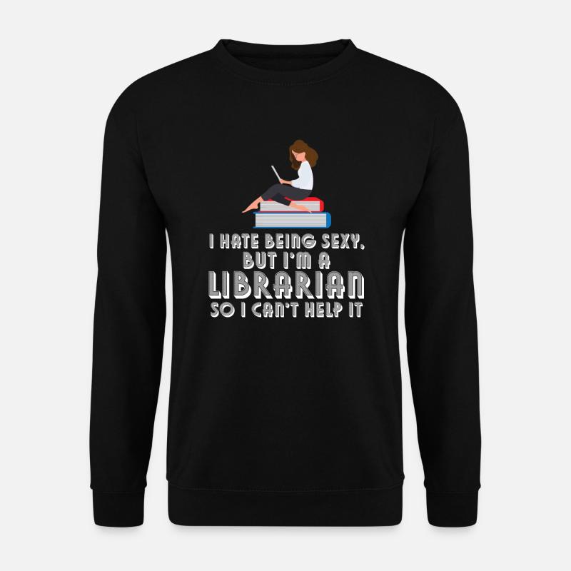 Library Librarian Libraries Gift - Unisex Sweatshirt - black