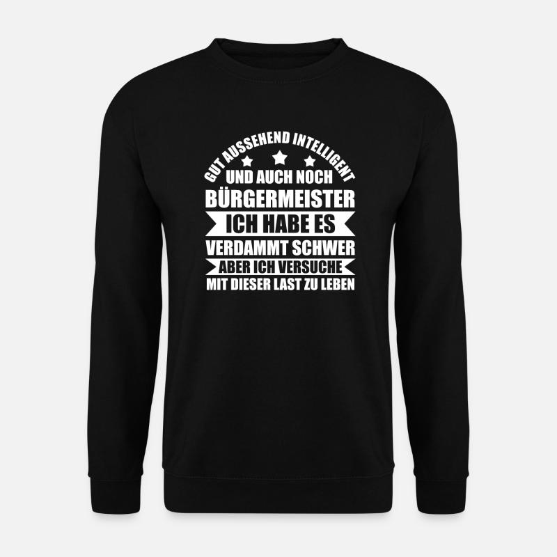 Bürgermeister Beamter Beigeordneter Geschenk - Unisex Pullover - Schwarz