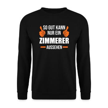 Zimmerer Beruf Zimmerei Geschenk - Unisex Pullover - Schwarz - Vorne - Alina (178cm) & Michal (187cm)