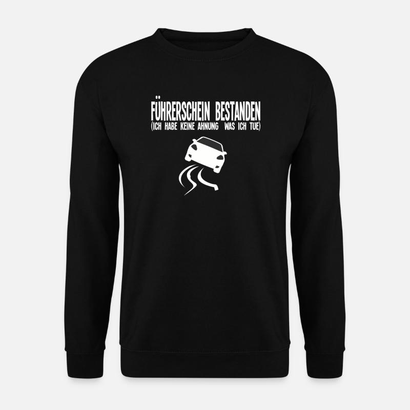 Führerschein Fahrschule Fahranfänger Geschenk - Unisex Pullover - Schwarz