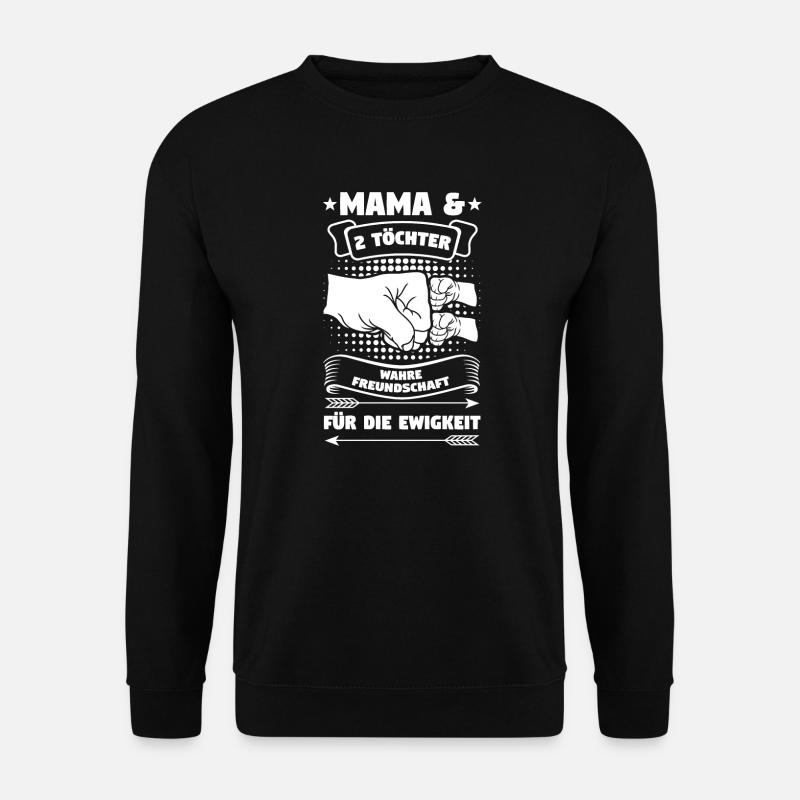 Mama 2 Töchter Töchter Geschenk - Unisex Pullover - Schwarz
