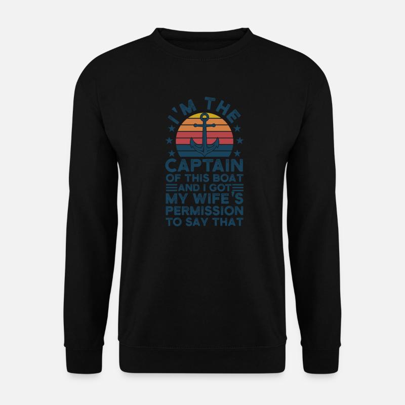 Kapitän Kapitäne Bootfahren Geschenk - Unisex Pullover - Schwarz
