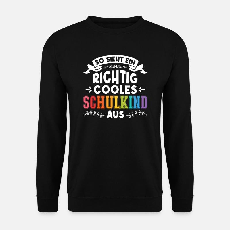 Schulkind Schulanfang Einschulung Geschenk - Unisex Pullover - Schwarz