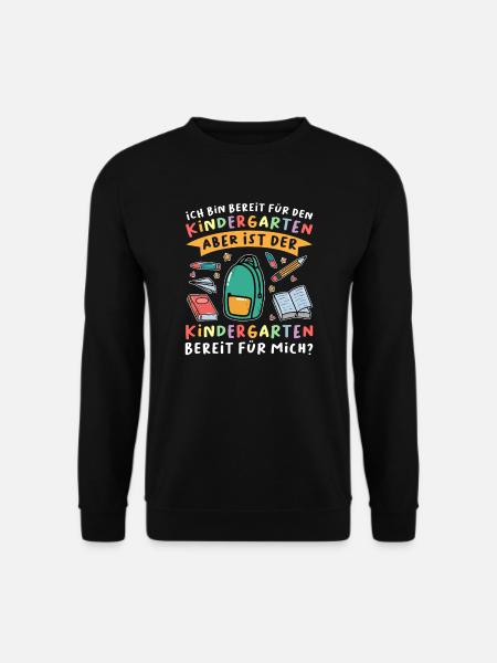 Kindergarten Anfang Kindergartenanfänger Geschenk - Unisex Pullover - Schwarz