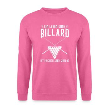 Billardspieler Billard Billard Spiel Geschenk - Unisex Pullover - Pink - Vorne