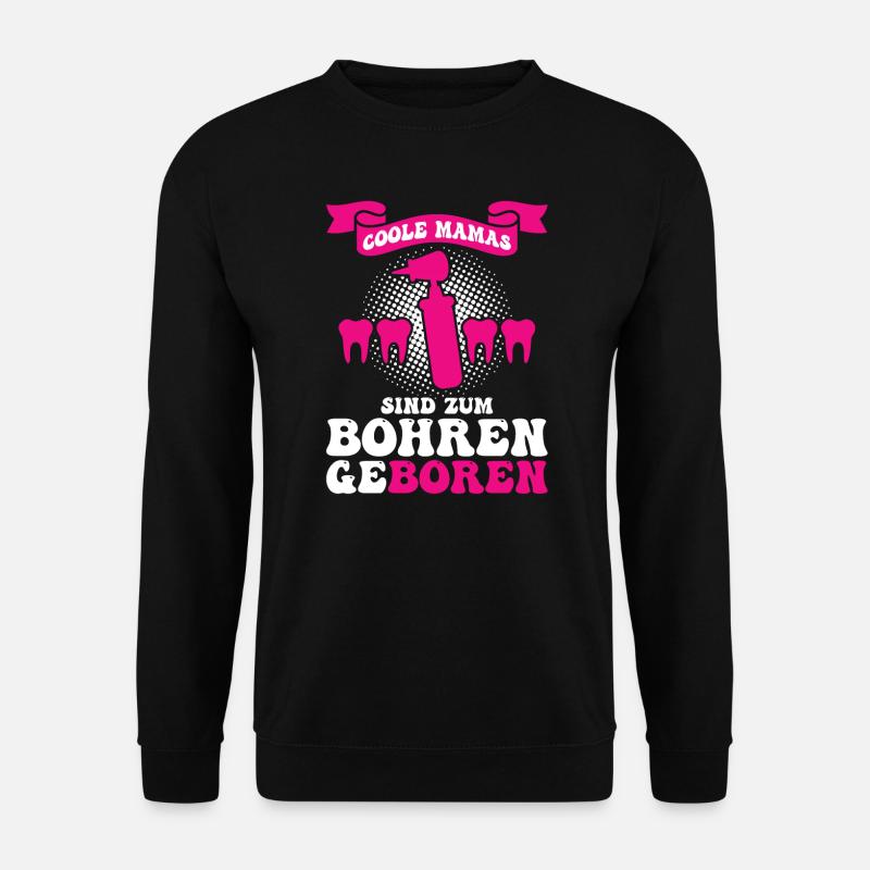 Zahn Zahnarzt Bohren Zahn Geschenk - Unisex Pullover - Schwarz