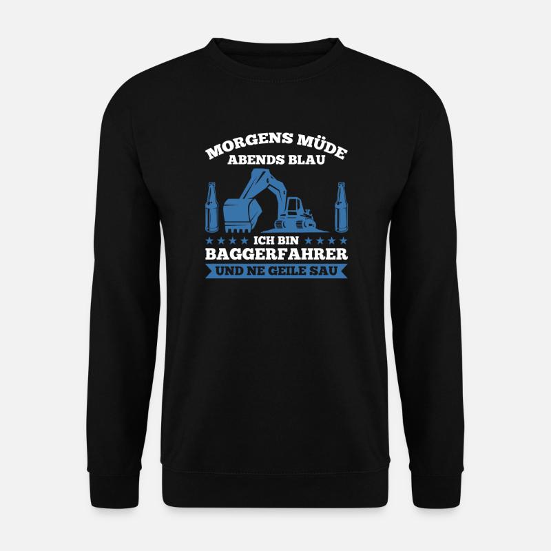 Baggerfahrer Beruf Bagger Geschenk - Unisex Pullover - Schwarz