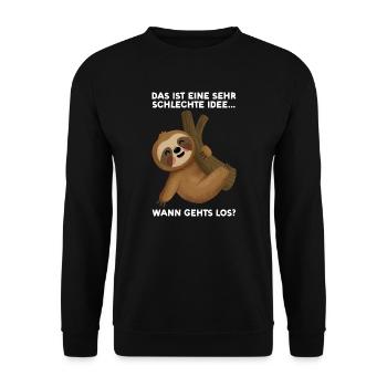 Faultier Sarkasmus Sarkastischer Spruch Geschenk - Unisex Pullover - Schwarz - Vorne - Alina (178cm) & Michal (187cm)