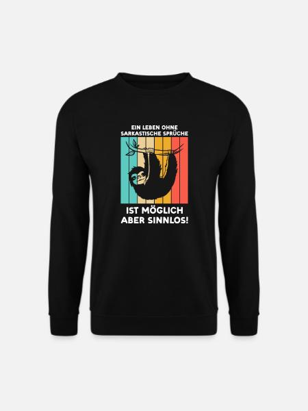 Faultier Sarkasmus Sarkastischer Spruch Geschenk - Unisex Pullover - Schwarz