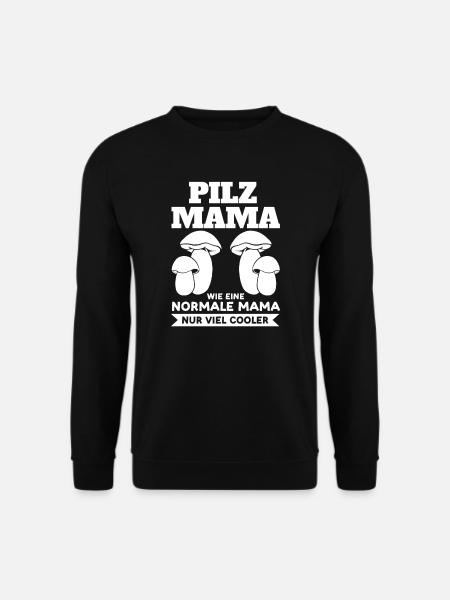 Pilze Mama Pilzsammlerin Geschenk - Unisex Pullover - Schwarz