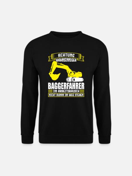 Baggerfahrer Job Bagger Geschenk - Unisex Pullover - Schwarz