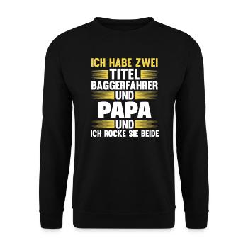 Baggerfahrer Papa Baggerführer Geschenk - Unisex Pullover - Schwarz - Vorne - Alina (178cm) & Michal (187cm)