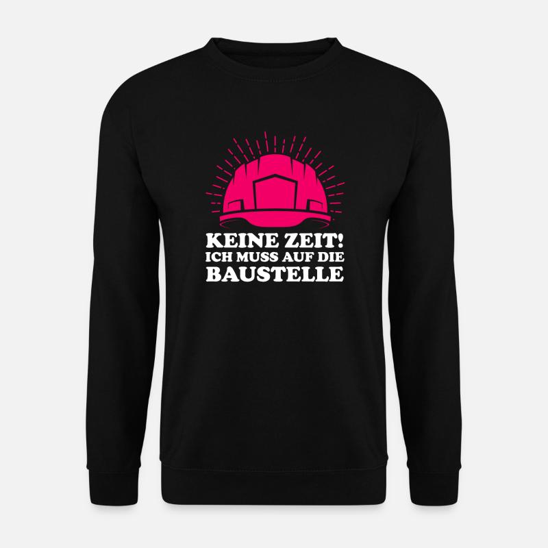 Baustelle Frau Bauherrin Geschenk - Unisex Pullover - Schwarz