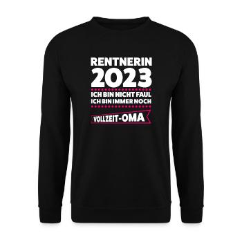 Rentnerin 2023 Oma Ruhestand Geschenk - Unisex Pullover - Schwarz - Vorne - Alina (178cm) & Michal (187cm)