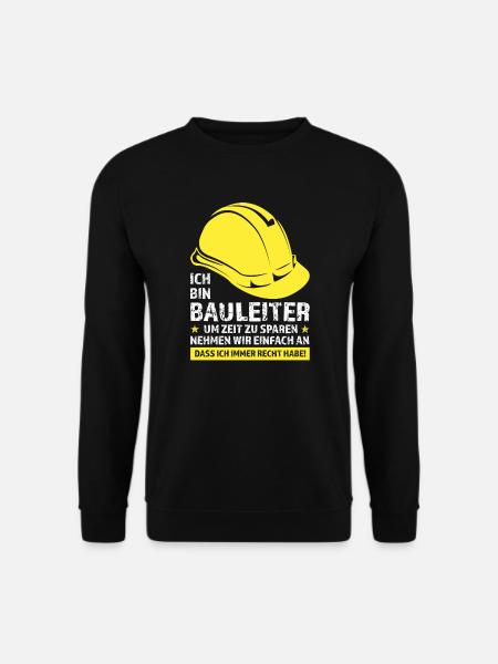 Baustelle Bauleiter Bau Geschenk - Unisex Pullover - Schwarz