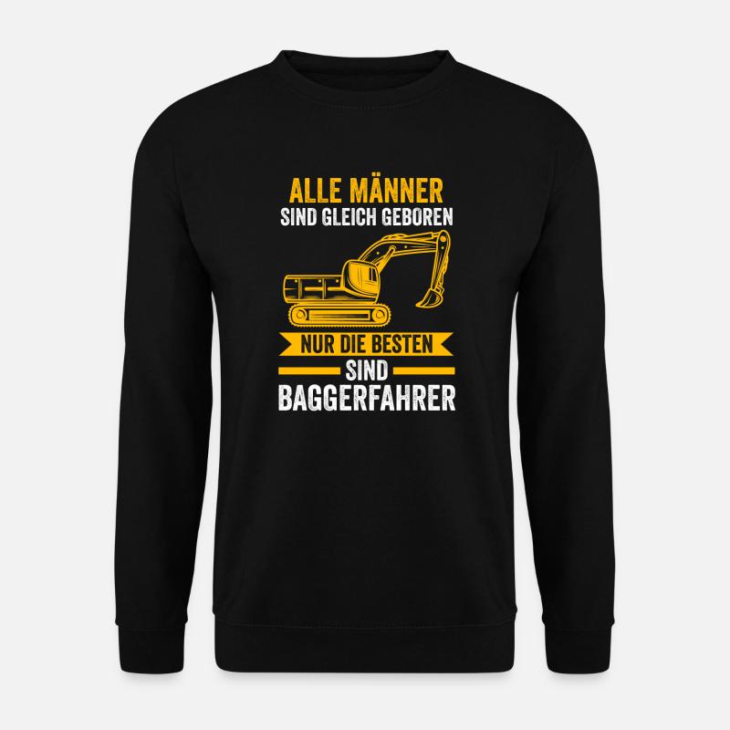 Baggerfahrer Job Baggerführer Geschenk - Unisex Pullover - Schwarz