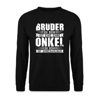Bruder Onkel Brüder Geschenk - Unisex Pullover - Schwarz - Vorne - Alina (178cm) & Michal (187cm)