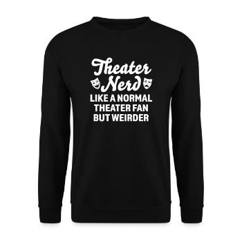 Theater Broadway-Musical Geschenk - Unisex Pullover - Schwarz - Vorne - Alina (178cm) & Michal (187cm)