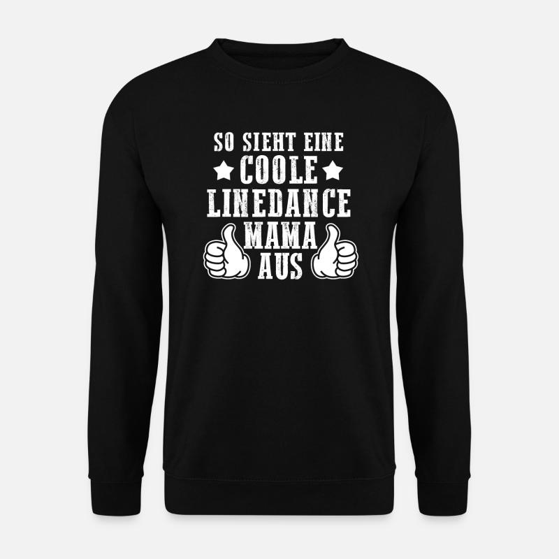 Linedance Mama Mutter Geschenk - Unisex Pullover - Schwarz