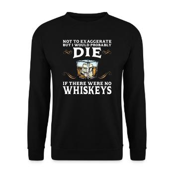 Whiskey trinken Whiskey trinken Whiskey Geschenk - Unisex Pullover - Schwarz - Vorne - Alina (178cm) & Michal (187cm)