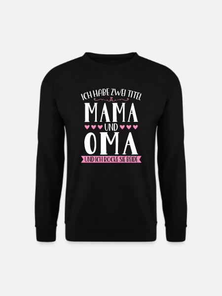 Grossmutter Oma Omas Geschenk - Unisex Pullover - Schwarz