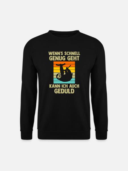 Faultier Sarkasmus Faultiere Geschenk - Unisex Pullover - Schwarz