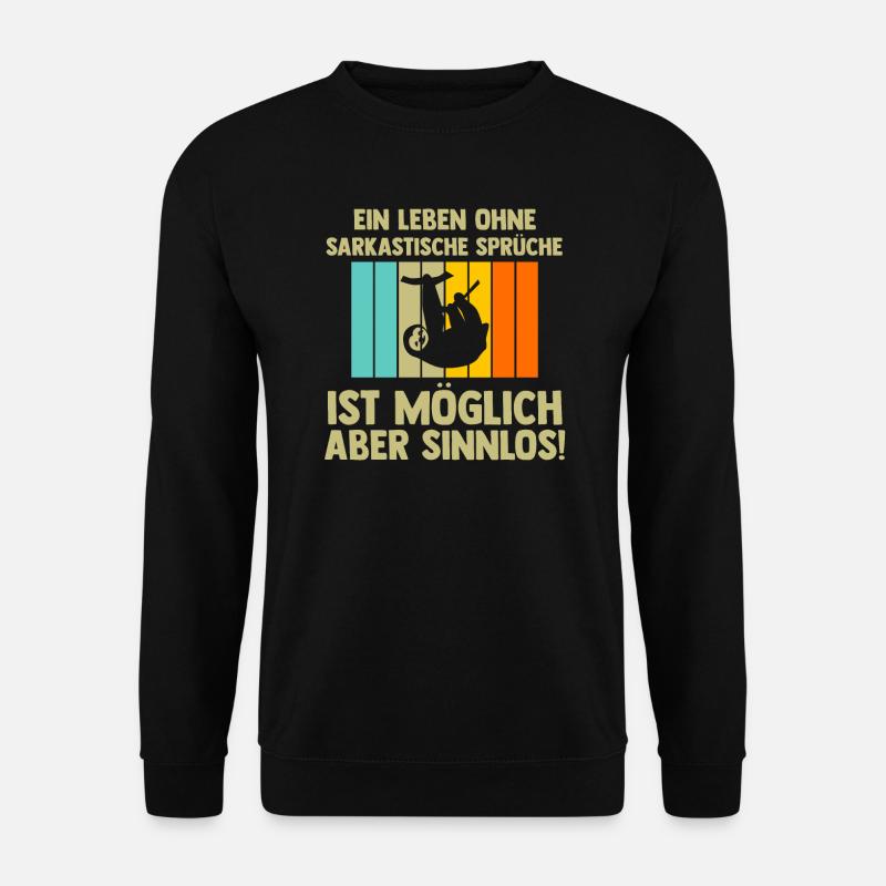Faultier Sarkasmus Faultier Liebhaber Geschenk - Unisex Pullover - Schwarz